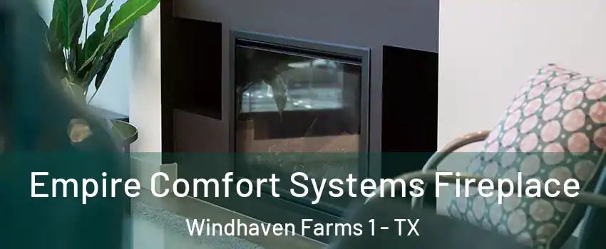 Empire Comfort Systems Fireplace Windhaven Farms 1 - TX