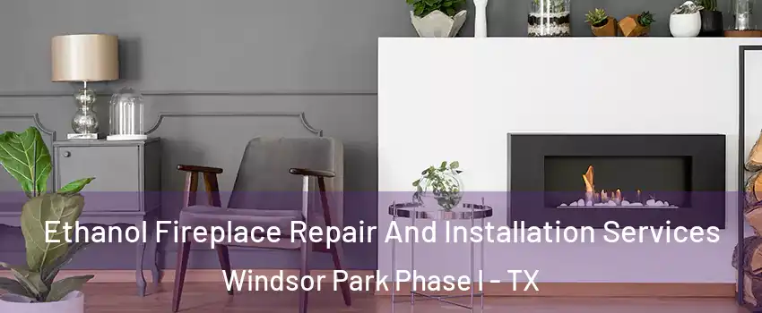 Ethanol Fireplace Repair And Installation Services Windsor Park Phase I - TX