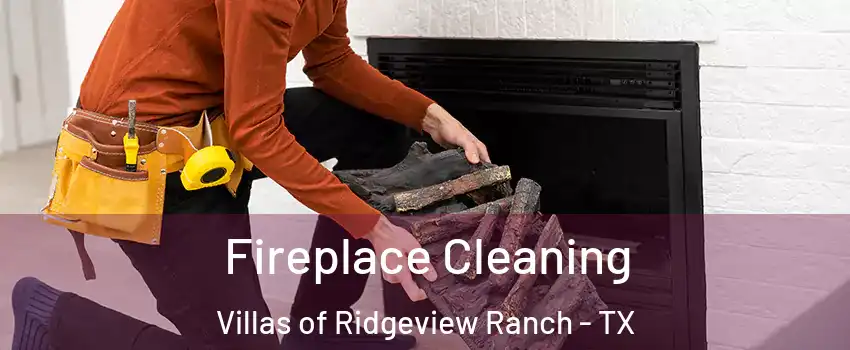 Fireplace Cleaning Villas of Ridgeview Ranch - TX