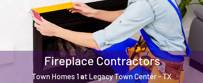 Fireplace Contractors Town Homes 1 at Legacy Town Center - TX