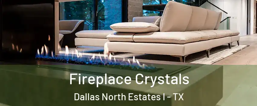 Fireplace Crystals Dallas North Estates I - TX