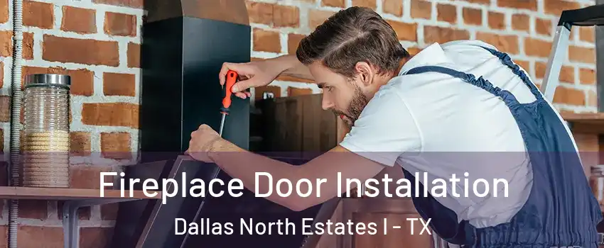 Fireplace Door Installation Dallas North Estates I - TX