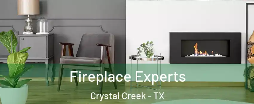 Fireplace Experts Crystal Creek - TX