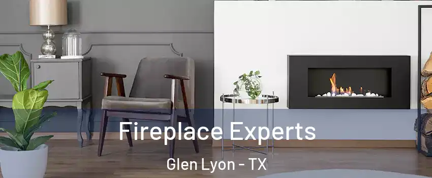 Fireplace Experts Glen Lyon - TX