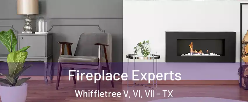 Fireplace Experts Whiffletree V, VI, VII - TX