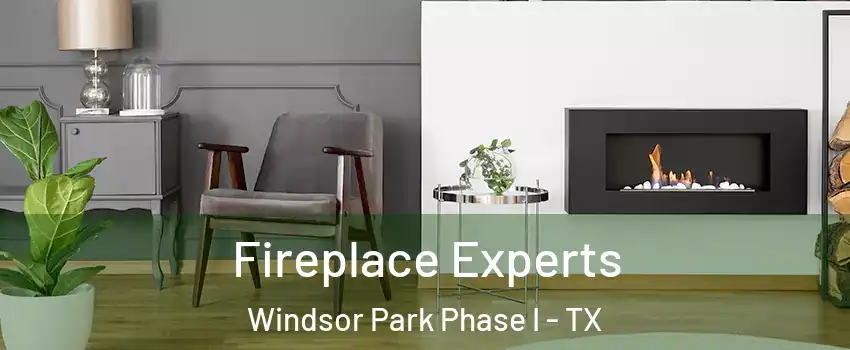 Fireplace Experts Windsor Park Phase I - TX