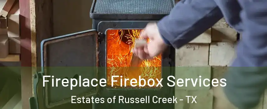 Fireplace Firebox Services Estates of Russell Creek - TX