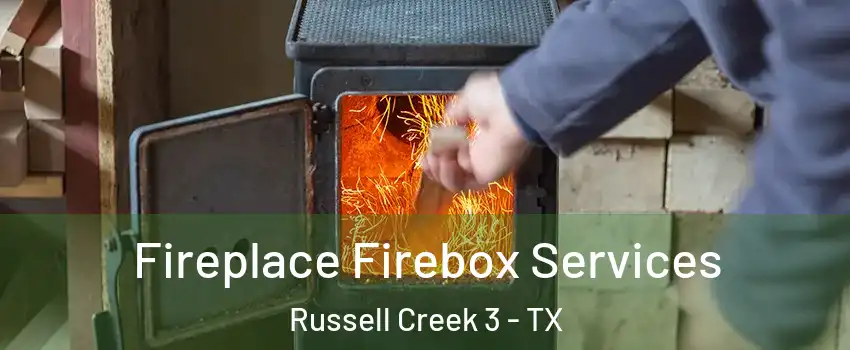 Fireplace Firebox Services Russell Creek 3 - TX