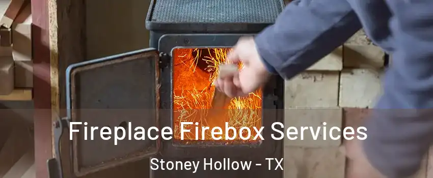 Fireplace Firebox Services Stoney Hollow - TX