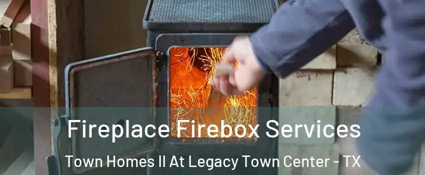 Fireplace Firebox Services Town Homes II At Legacy Town Center - TX