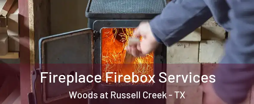 Fireplace Firebox Services Woods at Russell Creek - TX