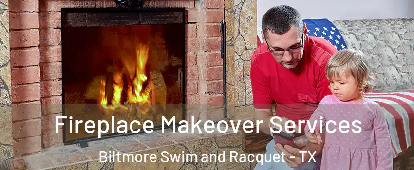 Fireplace Makeover Services Biltmore Swim and Racquet - TX