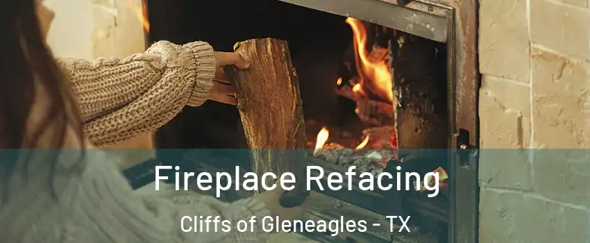 Fireplace Refacing Cliffs of Gleneagles - TX