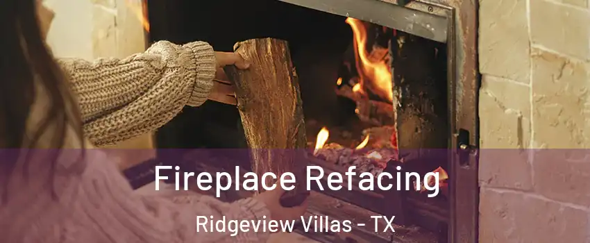 Fireplace Refacing Ridgeview Villas - TX