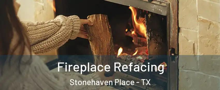 Fireplace Refacing Stonehaven Place - TX