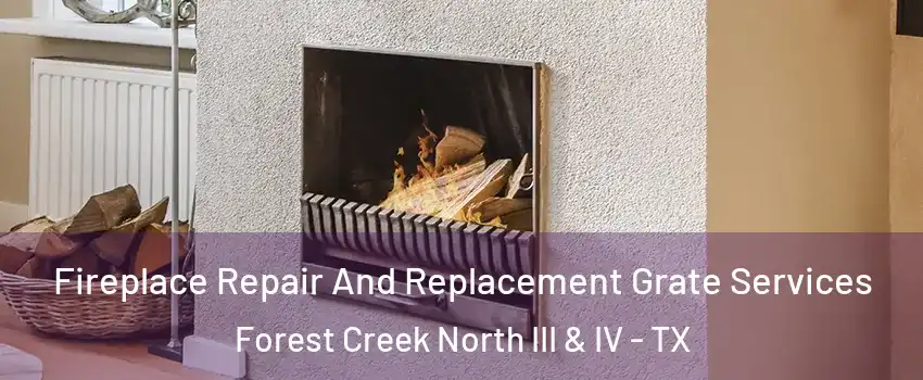 Fireplace Repair And Replacement Grate Services Forest Creek North III & IV - TX
