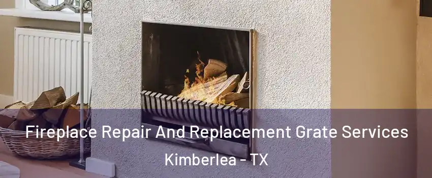 Fireplace Repair And Replacement Grate Services Kimberlea - TX