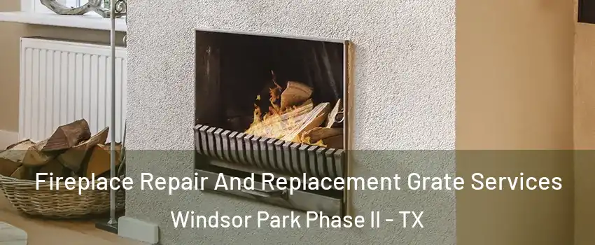 Fireplace Repair And Replacement Grate Services Windsor Park Phase II - TX