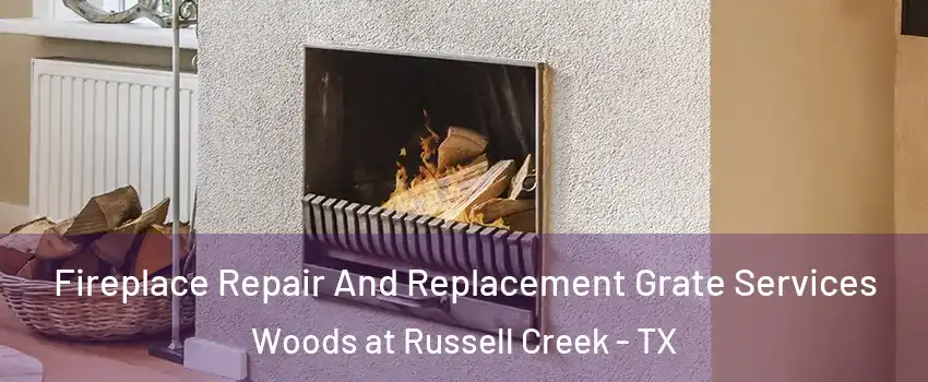 Fireplace Repair And Replacement Grate Services Woods at Russell Creek - TX
