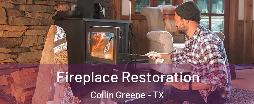 Fireplace Restoration Collin Greene - TX