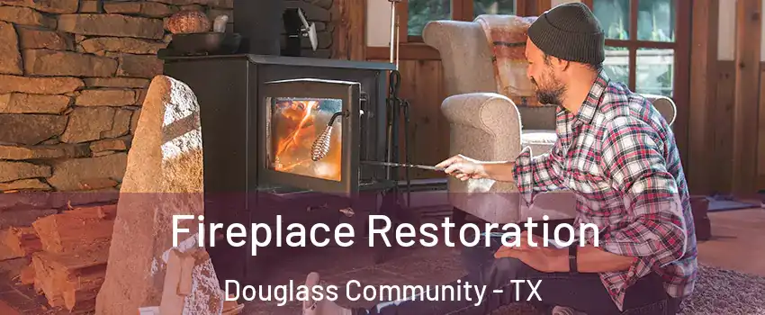 Fireplace Restoration Douglass Community - TX