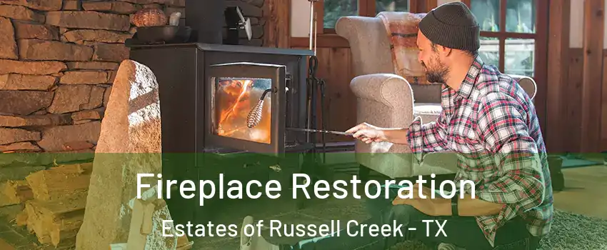 Fireplace Restoration Estates of Russell Creek - TX