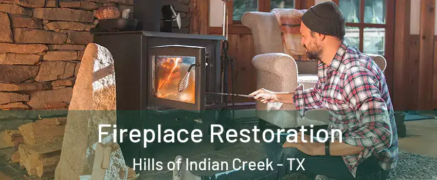 Fireplace Restoration Hills of Indian Creek - TX