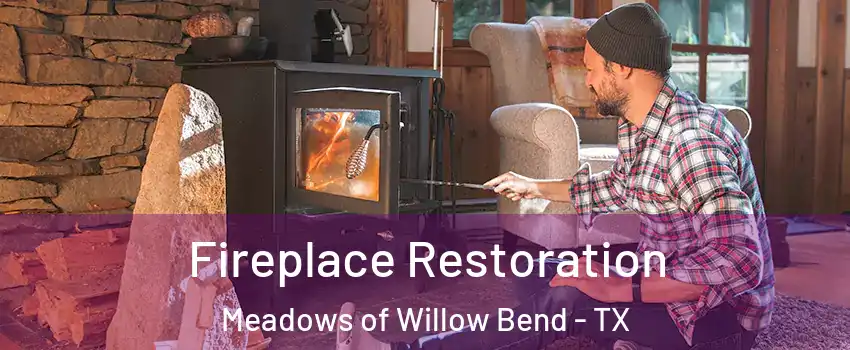 Fireplace Restoration Meadows of Willow Bend - TX