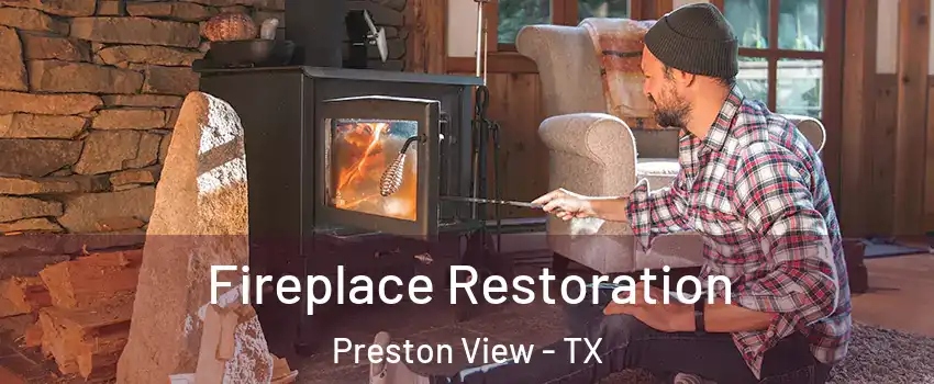 Fireplace Restoration Preston View - TX