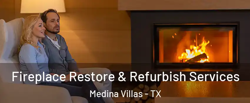 Fireplace Restore & Refurbish Services Medina Villas - TX