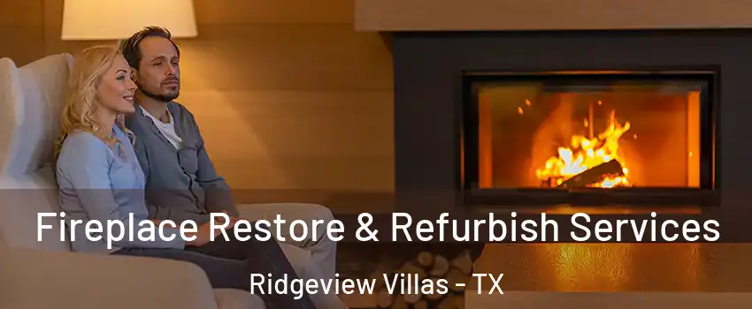Fireplace Restore & Refurbish Services Ridgeview Villas - TX