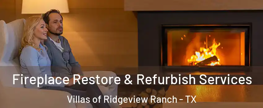 Fireplace Restore & Refurbish Services Villas of Ridgeview Ranch - TX