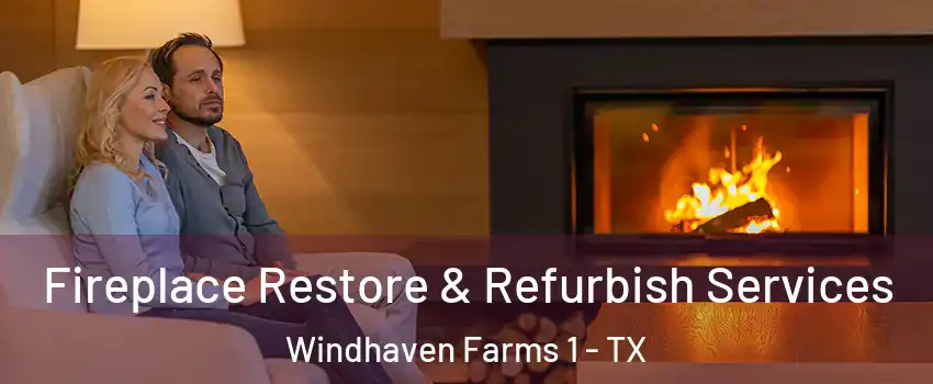 Fireplace Restore & Refurbish Services Windhaven Farms 1 - TX
