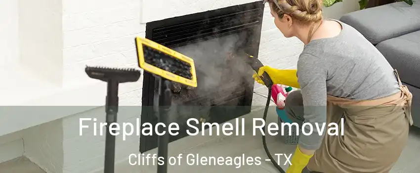 Fireplace Smell Removal Cliffs of Gleneagles - TX
