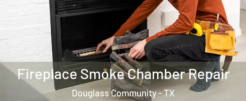 Fireplace Smoke Chamber Repair Douglass Community - TX