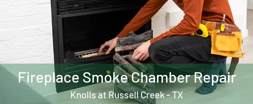 Fireplace Smoke Chamber Repair Knolls at Russell Creek - TX