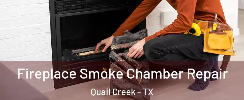 Fireplace Smoke Chamber Repair Quail Creek - TX