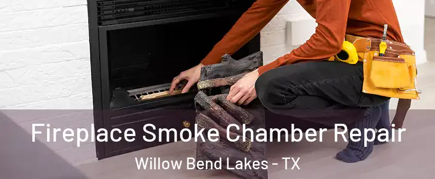 Fireplace Smoke Chamber Repair Willow Bend Lakes - TX