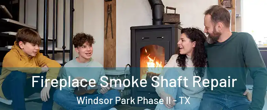 Fireplace Smoke Shaft Repair Windsor Park Phase II - TX