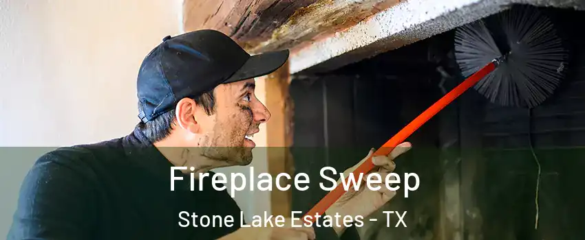 Fireplace Sweep Stone Lake Estates - TX
