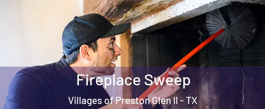Fireplace Sweep Villages of Preston Glen II - TX