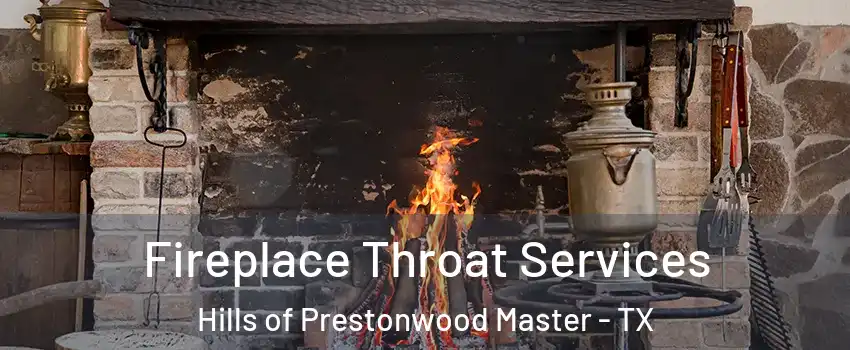 Fireplace Throat Services Hills of Prestonwood Master - TX