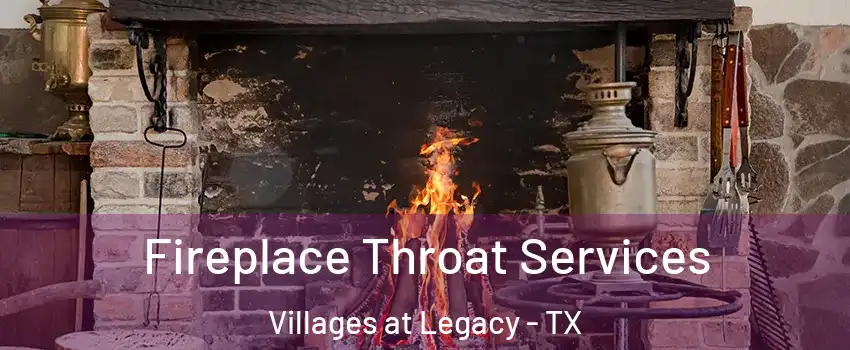 Fireplace Throat Services Villages at Legacy - TX