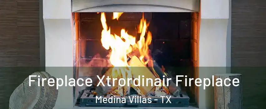 Fireplace Xtrordinair Fireplace Medina Villas - TX