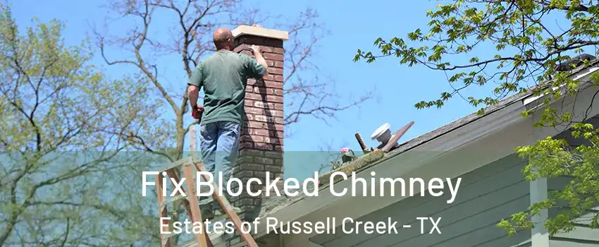 Fix Blocked Chimney Estates of Russell Creek - TX