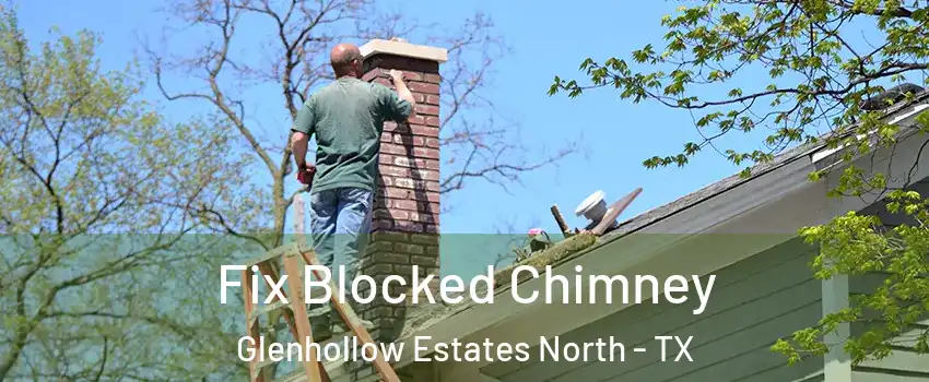 Fix Blocked Chimney Glenhollow Estates North - TX