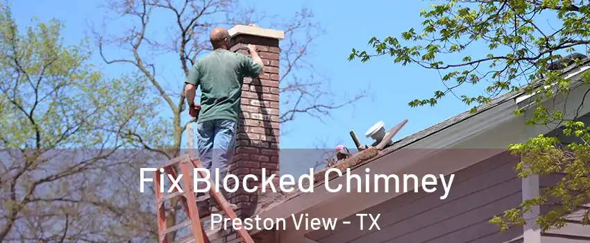 Fix Blocked Chimney Preston View - TX