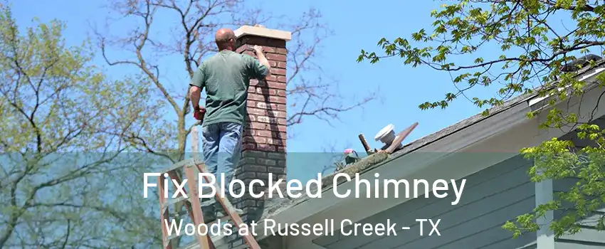 Fix Blocked Chimney Woods at Russell Creek - TX