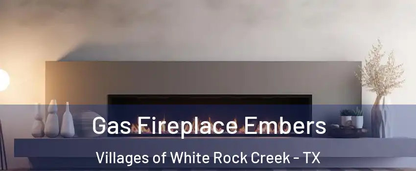 Gas Fireplace Embers Villages of White Rock Creek - TX
