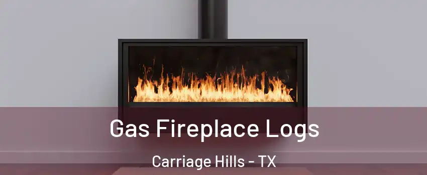 Gas Fireplace Logs Carriage Hills - TX